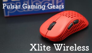 Pulsar Gaming Gears Xlite Wireless レビュー】人気過ぎて買えません 